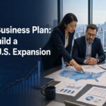 L-1 Visa Business Plan: How to Build a Credible U.S. Expansion Strategy
